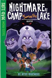 Nightmare at Camp Smelly Lake