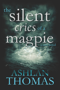 Silent Cries of a Magpie