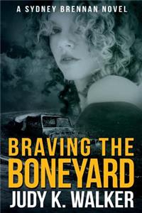 Braving the Boneyard