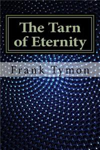 The Tarn of Eternity
