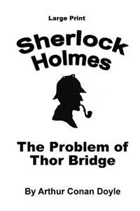 Problem of Thor Bridge