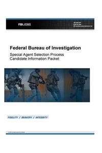 Special Agent Selection Process Candidate Information Packet