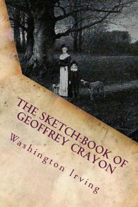 The Sketch-Book of Geoffrey Crayon