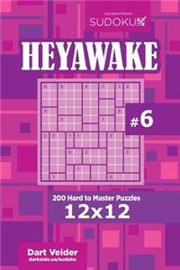 Sudoku Heyawake - 200 Hard to Master Puzzles 12x12 (Volume 6)