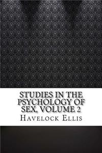 Studies in the Psychology of Sex, Volume 2