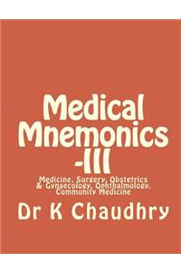 Medical Mnemonics -III: Medicine, Surgery, Obstetrics & Gynaecology, Ophthalmology, Community Medicine