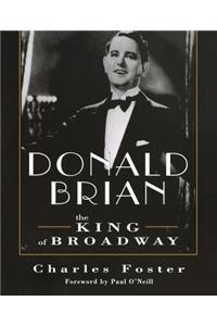 Donald Brian: King of Broadway