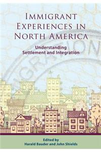 Immigrant Experiences in North America