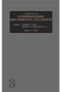 Advances in Entrepreneurship, Firm Emergence and Growth