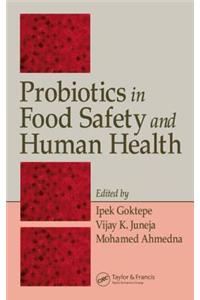 Probiotics in Food Safety and Human Health