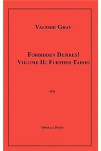 Forbidden Desires! Volume II