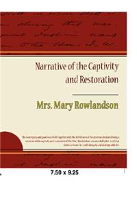 Narrative of the Captivity and Restoration