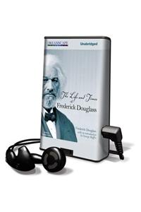 The Life and Times of Frederick Douglass