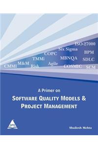 Primer on Software Quality Models & Project Management