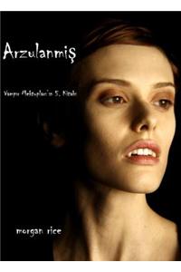 Arzulanmış (Vampir Gunlukleri 5. Kitap)