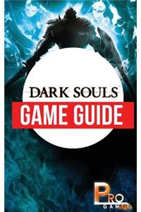 Dark Souls Game Guide