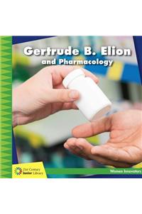 Gertrude B. Elion and Pharmacology