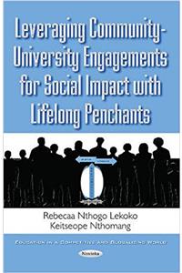 Leveraging Community-University Engagements for Social Impact with Lifelong Penchants