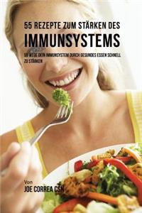 55 Rezepte zum Stärken des Immunsystems