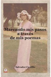 Marcando mis pasos a traves de mis poemas