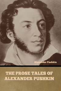 Prose Tales of Alexander Pushkin