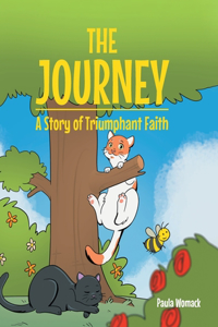 Journey: A Story of Triumphant Faith