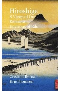 Hiroshige 8 Views of Ōmi. Kanazawa. Environs of Edo
