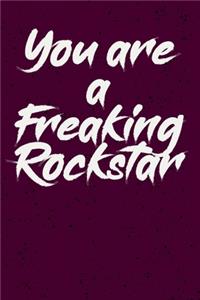 You are a Freaking Rockstar