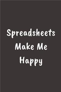 Spreadsheets Make Me Happy
