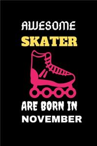 Awesome Skater Are Born in November