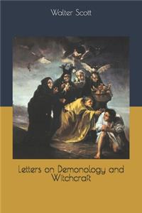 Letters on Demonology and Witchcraft