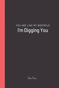 You Are Like My Nostrils I'm Digging You: Best Friends, Spouse, Partner Jokes