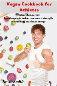 Vegan Cookbook for Athletes