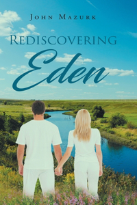 Rediscovering Eden