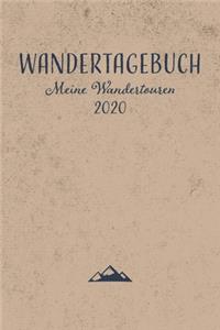 Wandertagebuch Meine Wandertouren 2020: Gipfelbuch zum Ausfüllen und Tourenbuch zum Eintragen als Geschenk für Wanderer, Bergsteiger und Bergsportler mit Platz für 50 Touren, Wandertagebuc