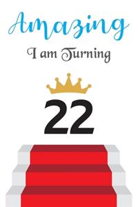 Amazing!!!! I am Turning 22