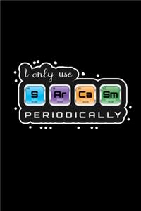 I only use S.Ar.Ca.Sm. Periodically