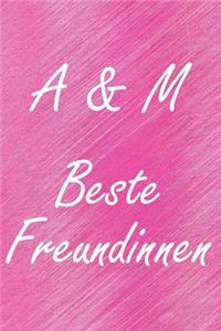 A & M. Beste Freundinnen