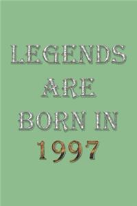 Legends Are Born In 1997 Notebook