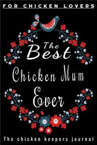 The Best Chicken Mum Ever