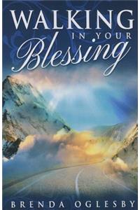 Walking in Your Blessing
