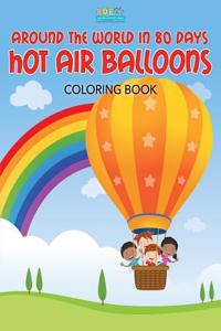 Around the World in 80 Days Hot Air Balloons Coloring Book
