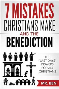 7 Mistakes Christians Make and the Benediction