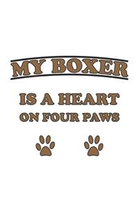 My Boxer is a heart on four paws: Monatsplaner, Termin-Kalender für Hunde-Halter - Geschenk-Idee - A5 - 120 Seiten