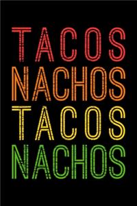 Tacos Nachos Tacos Nachos