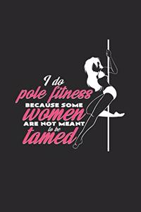 I do pole fitness women tamed
