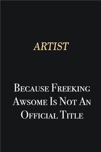 artist Because Freeking Awsome is not an official title