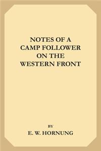 Notes of a Camp-Follower on the Western Front