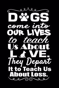 Dogs Come into Our Lives to Teach Us About Love. They Depart It to Teach Us About Loss