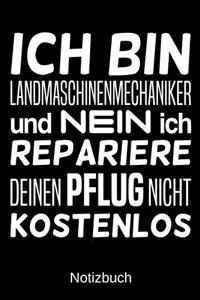 Ich bin Landmaschinenmechaniker und nein ich repariere deinen Pflug nicht kostenlos